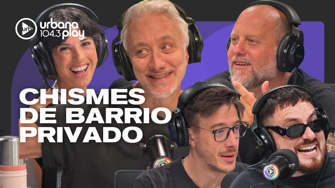 Infidelidades y chismes de barrio cerrado (con anécdota de FEDE BAL): apertura de #Perros2026