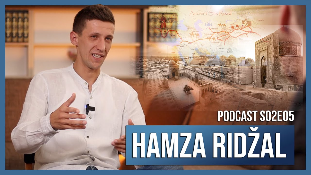 PODCAST S02E05: Hamza Ridžal - Putevi Bosne i svile @islamEDU
