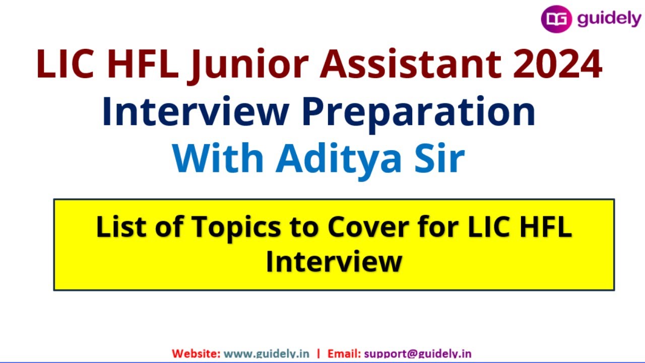 LIC HFL Junior Assistant 2024 Interview Preparation I List of Topics to Cover for LIC HFL Interview