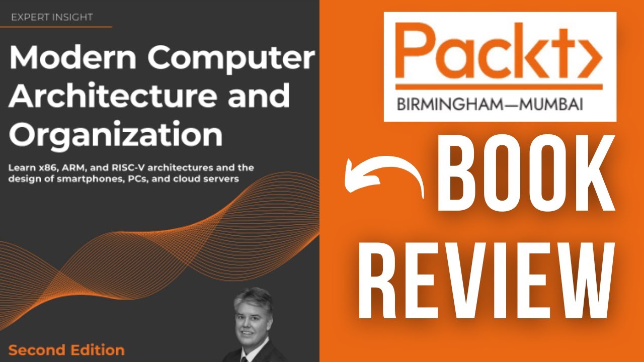 I REVIEWED a book for PACKT! My thoughts on Modern Computer Architecture and Organization 📖