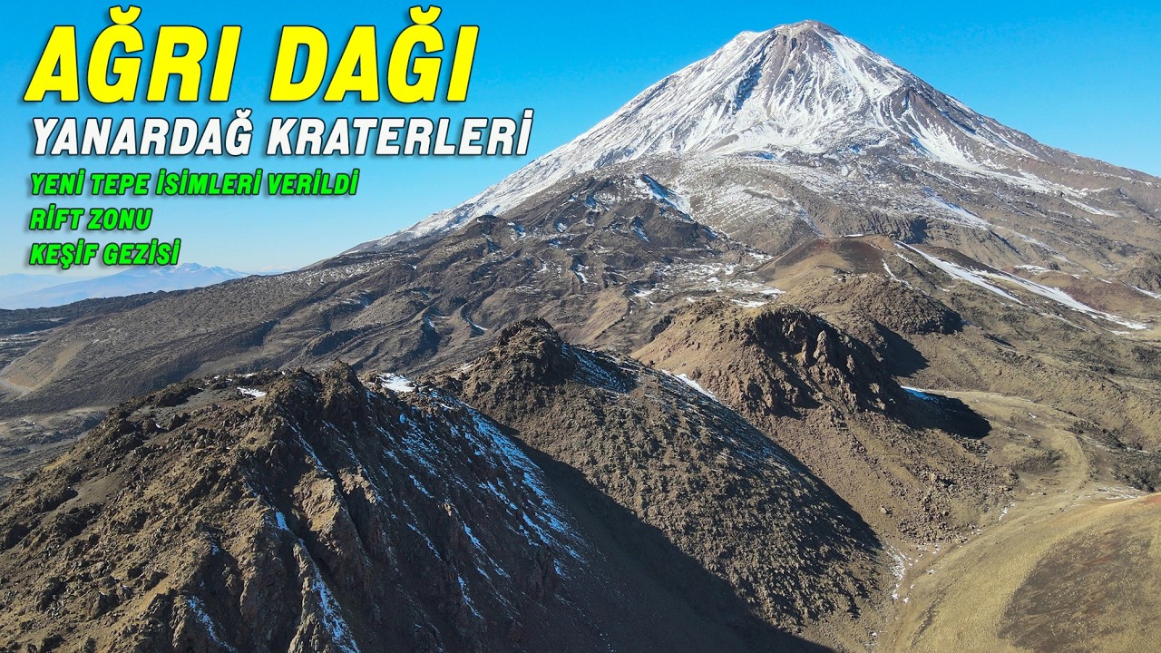 Ağrı Dağı'nın bilinmeyen yanardağ kraterleri