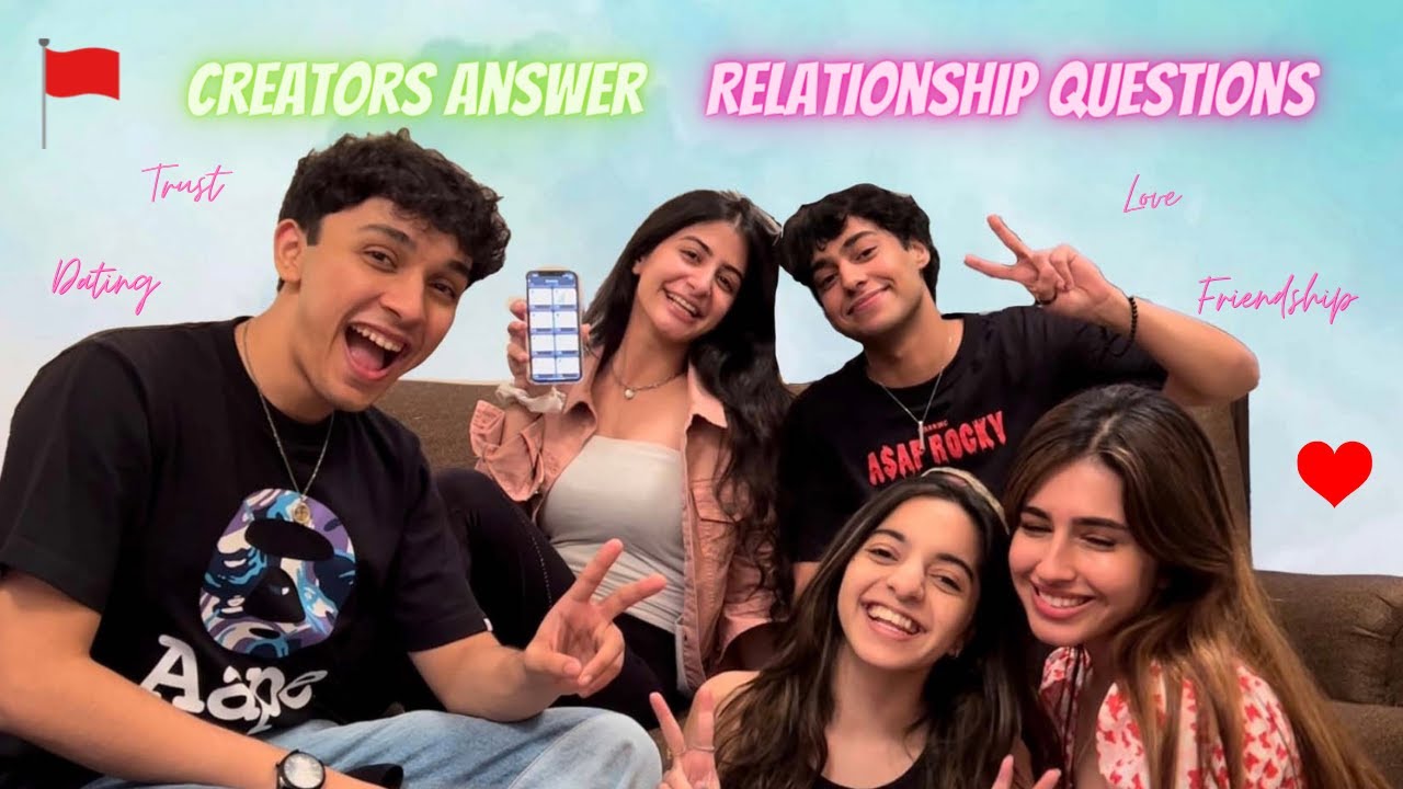 Creators give relationship advice (EXPOSED) | Anahita Karanjia