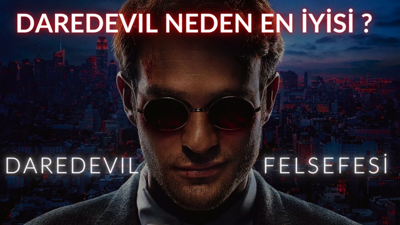 Daredevil Neden Bu Kadar Özel | Daredevil Felsefesi