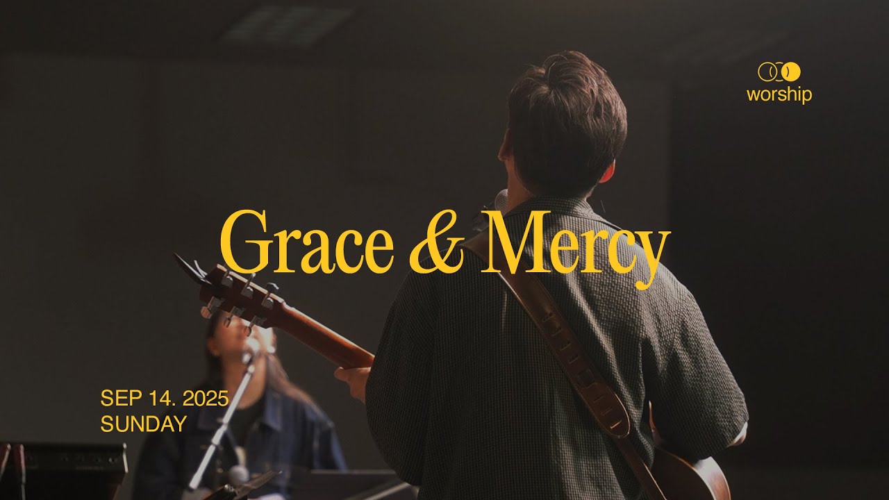Grace And Mercy | Set 2 | Ordinary Worship