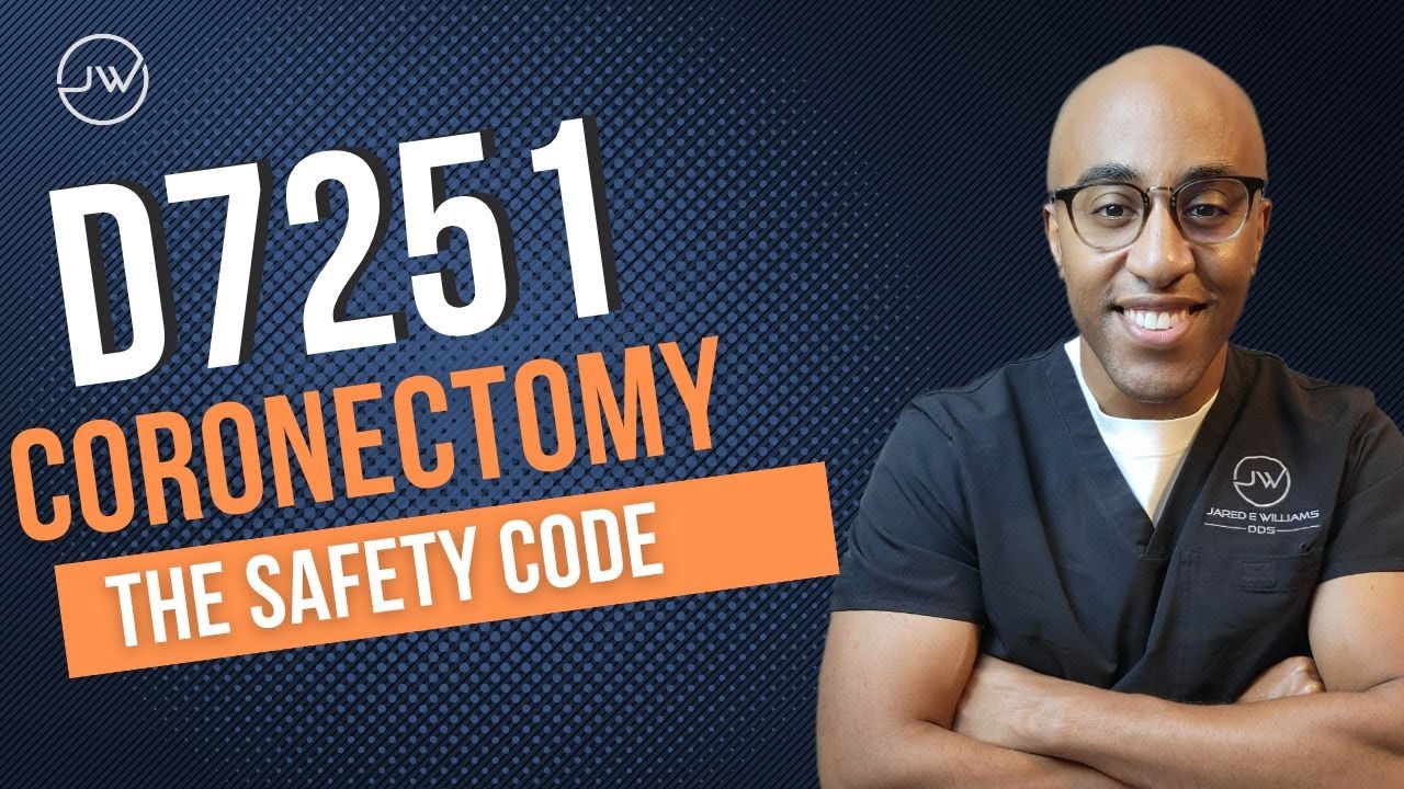 D7251 The Safety Code for 3rd Molar Surgery