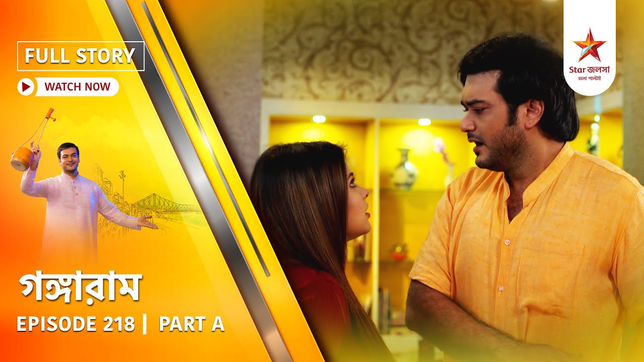 Full Story | Gangaram | Episode 218 | Part A