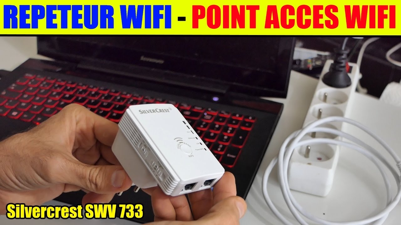 repeteur wifi lidl silvercrest point acces wifi installation parametrage repeater access point