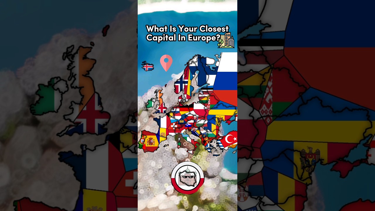 What Is Your Closest Capital In Europe?