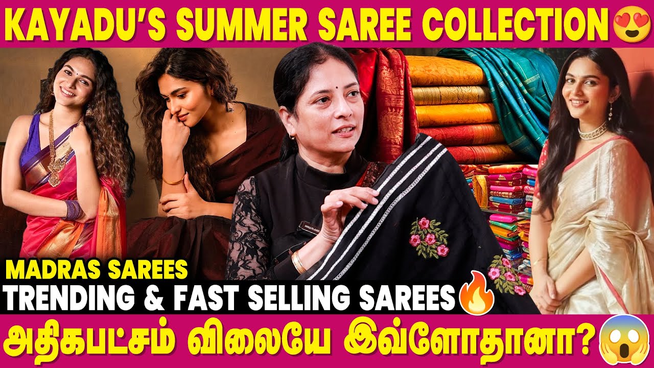 Kayadu Lohar ஓட Saree Collections எல்லாமே இருக்கு 😍- Madras Sarees | Saree Collection 2025