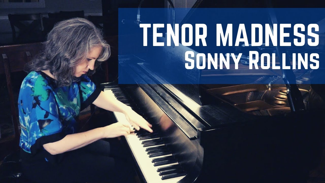 Tenor Madness (Sonny Rollins) | Pamela York Solo Jazz Piano
