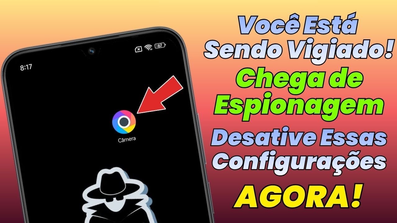 Você Está SENDO VIGIADO Neste Exato Momento, Desative Isso AGORA! (Guia de Segurança)