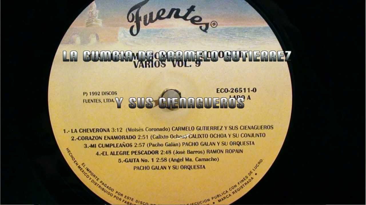 LA CHEVERONA.CARMELO GUTIERREZ..CUMBIA.