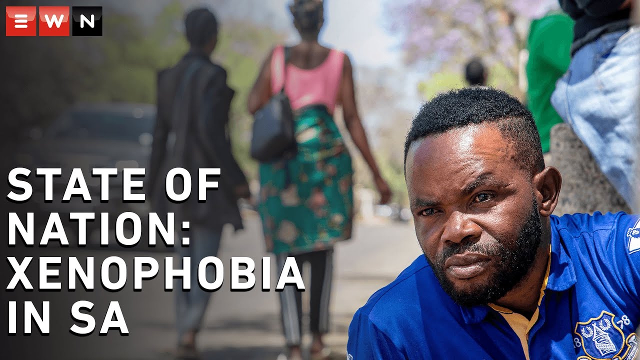 State of Nation: A deeper look into the Xenophobic crisis in South Africa