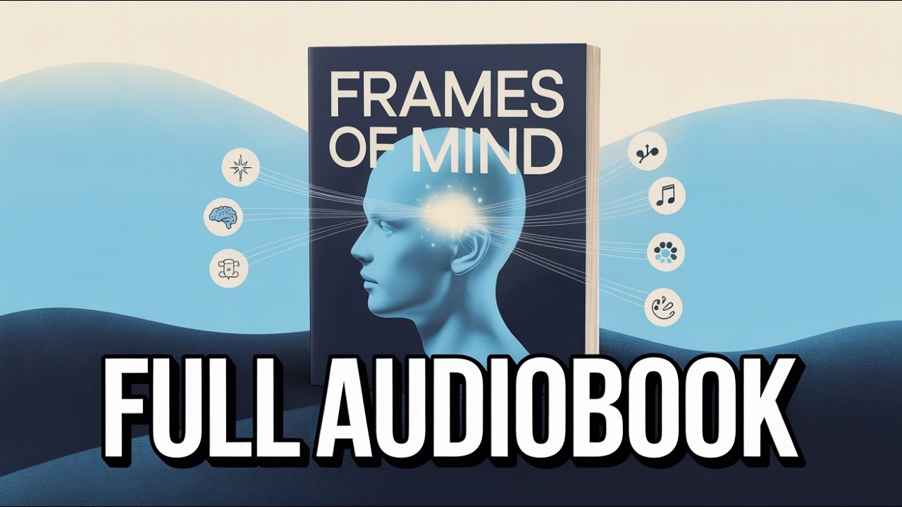 [Full Audiobook] Frames of Mind by Howard Gardner