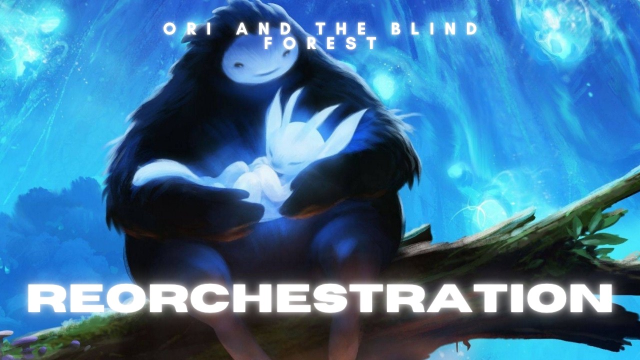Ori & The Blind Forest | EPIC REORCHESTRATION