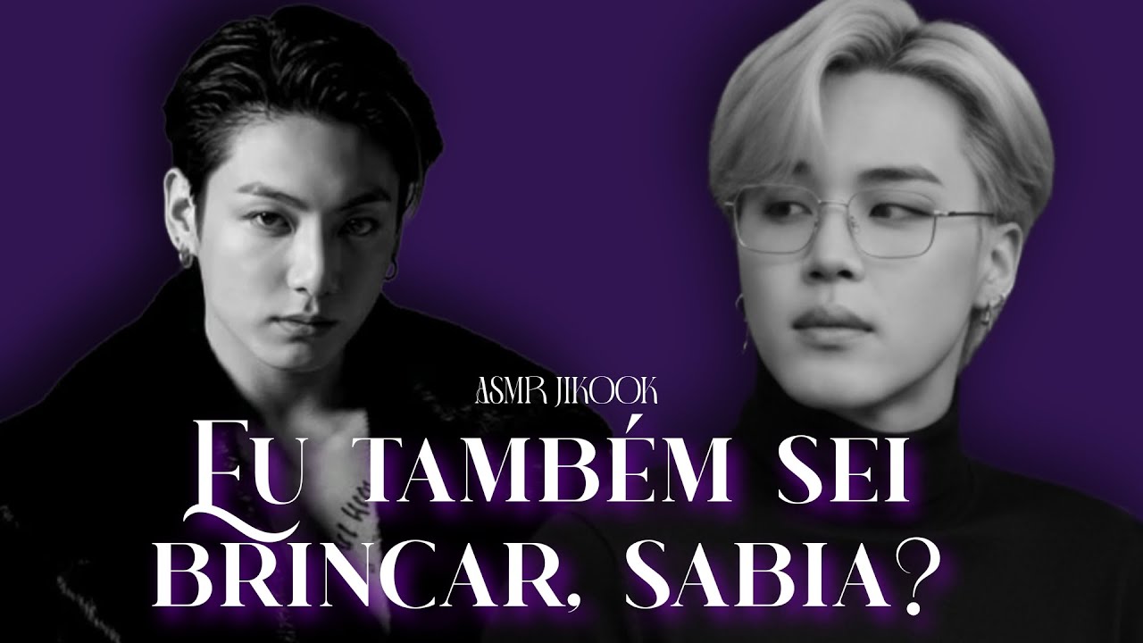 𝐀𝐒𝐌𝐑 𝐉𝐈𝐊𝐎𝐎𝐊 - Eu também sei brincar, Sabia? ( 03) #jikook 
