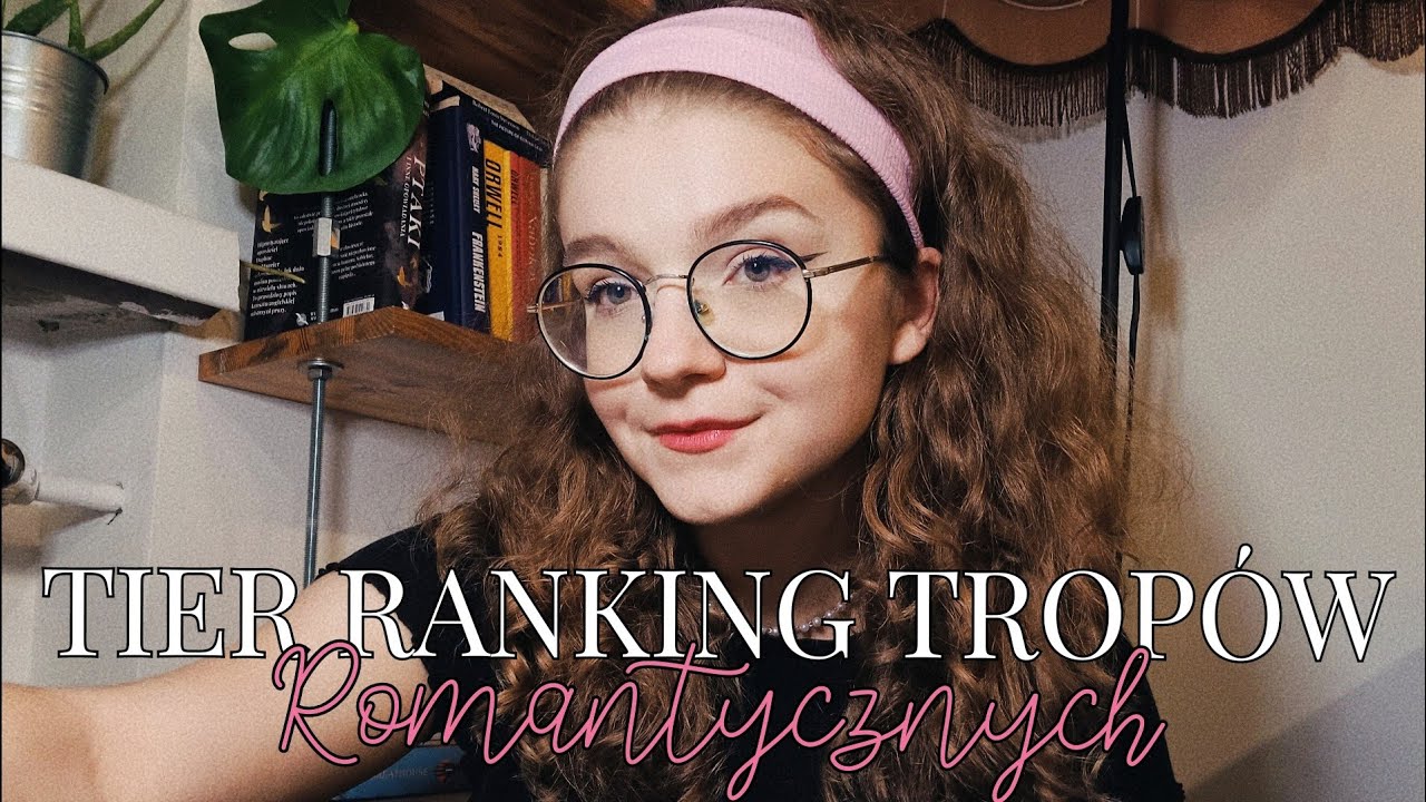 💕TIER RANKING TROPÓW ROMANTYCZNYCH💕