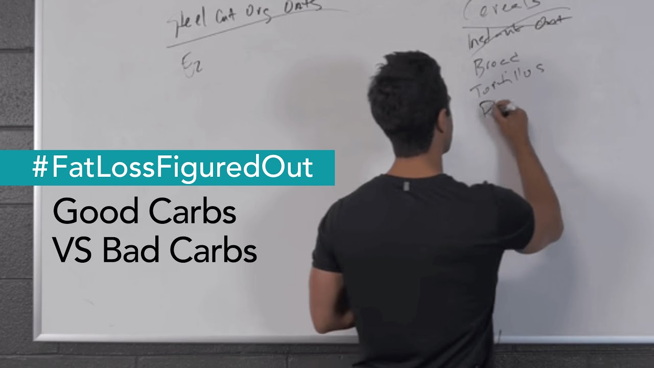 Good Carbs VS Bad Carbs