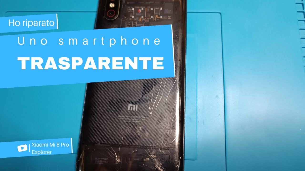 UNO SMARTPHONE TRASPARENTE - Xiaomi Mi 8 Pro Explorer LIMITED EDITION