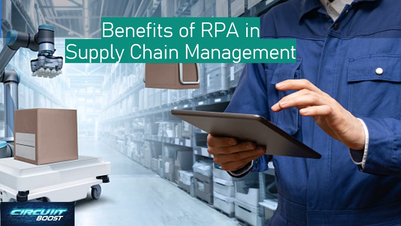 Benefits of RPA in Supply Chain Management