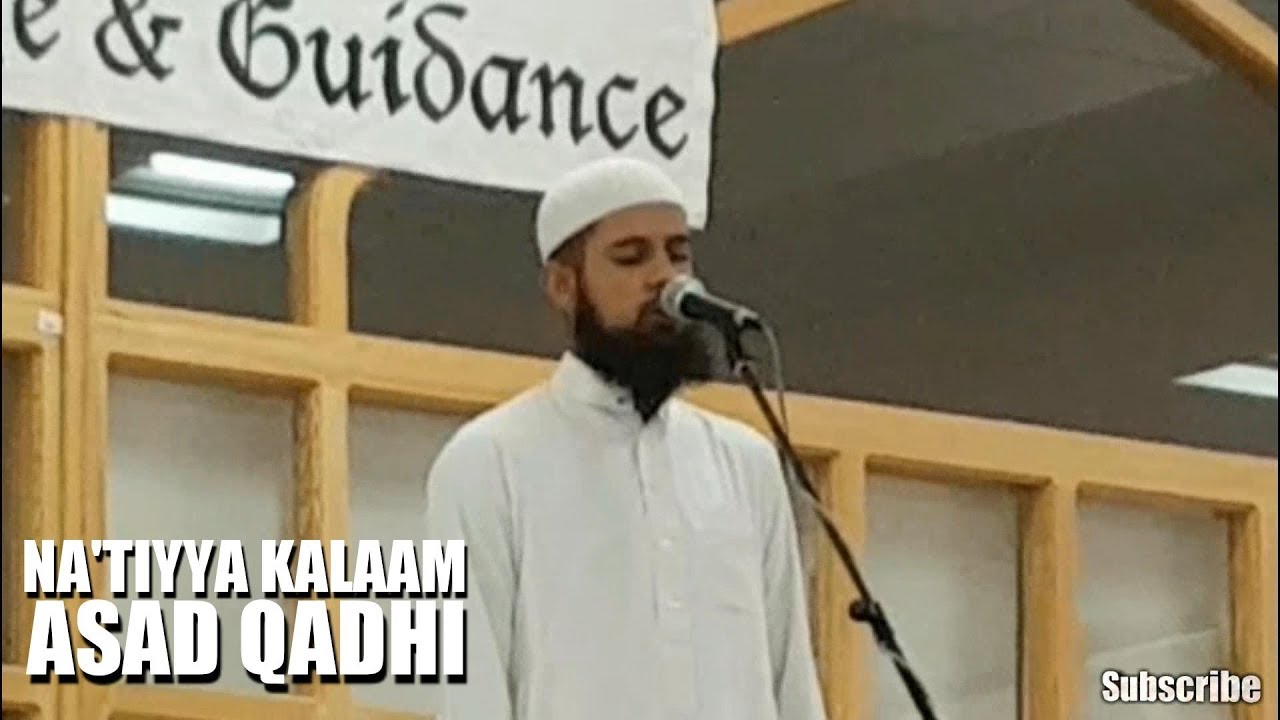 Asad Qazi | 'بن دیکھے محمد ﷺ پر قربان زمانہ ہے'