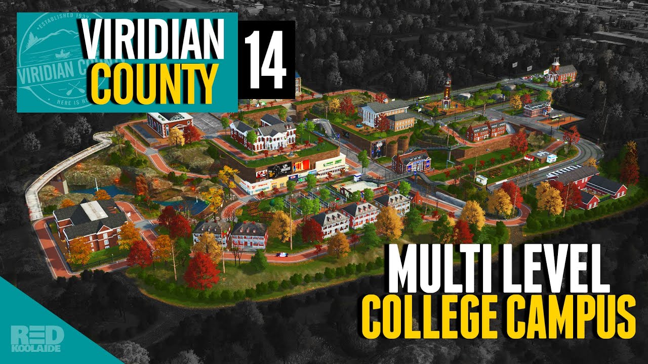 HBCU Campus OVERHAUL— Cities Skylines: Viridian County Ep.14