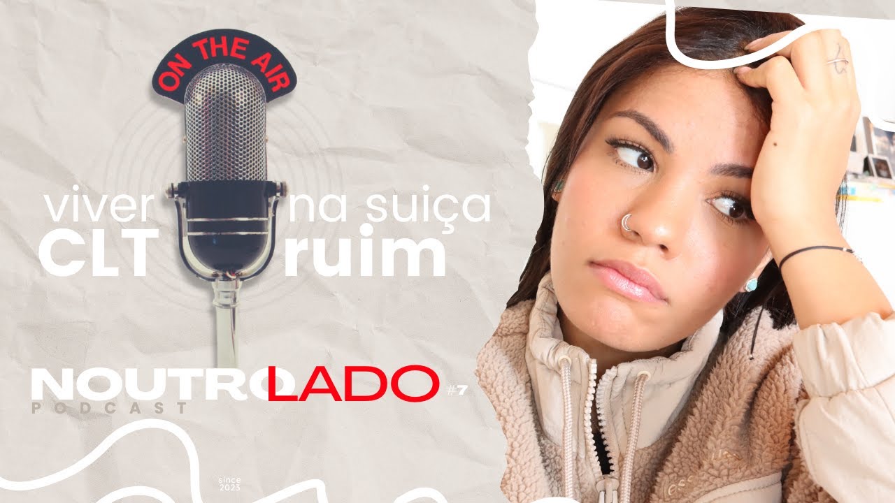 Trabalho de CLT na suiça e humilhações . -NOUTROLADO #7