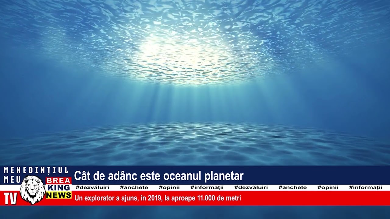C&Acirc;T DE AD&Acirc;NC ESTE OCEANUL PLANETAR