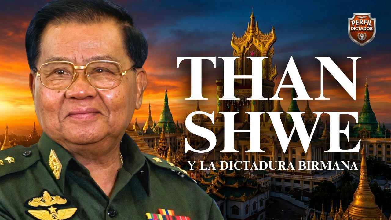 Than Shwe – La Oscura Verdad de la Dictadura Birmana