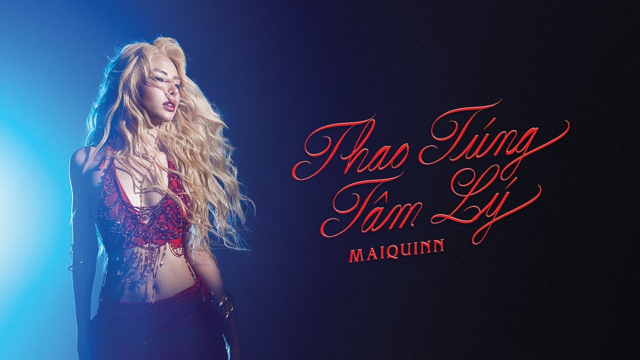 MAIQUINN - Thao T&uacute;ng T&acirc;m L&yacute; | OFFICIAL VISUALIZER
