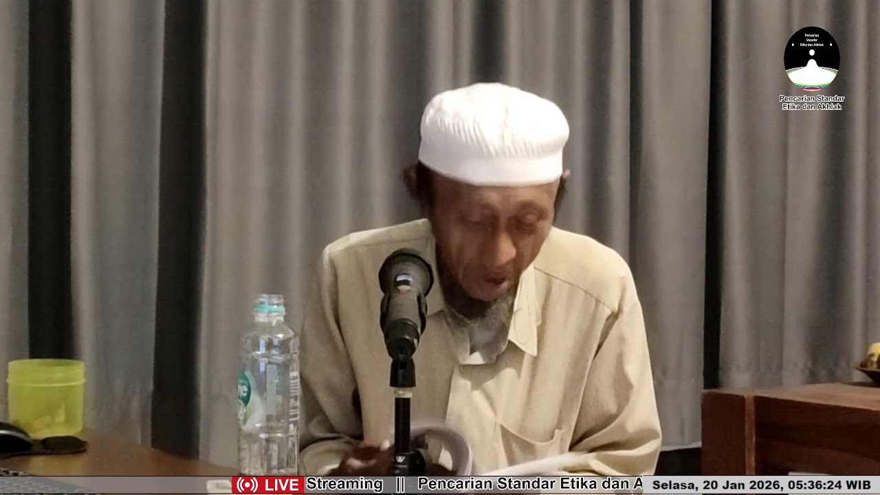 Live Streaming Pencarian Standar Etika dan Akhlak Selasa, 20 Januari 2026 (Pagi)