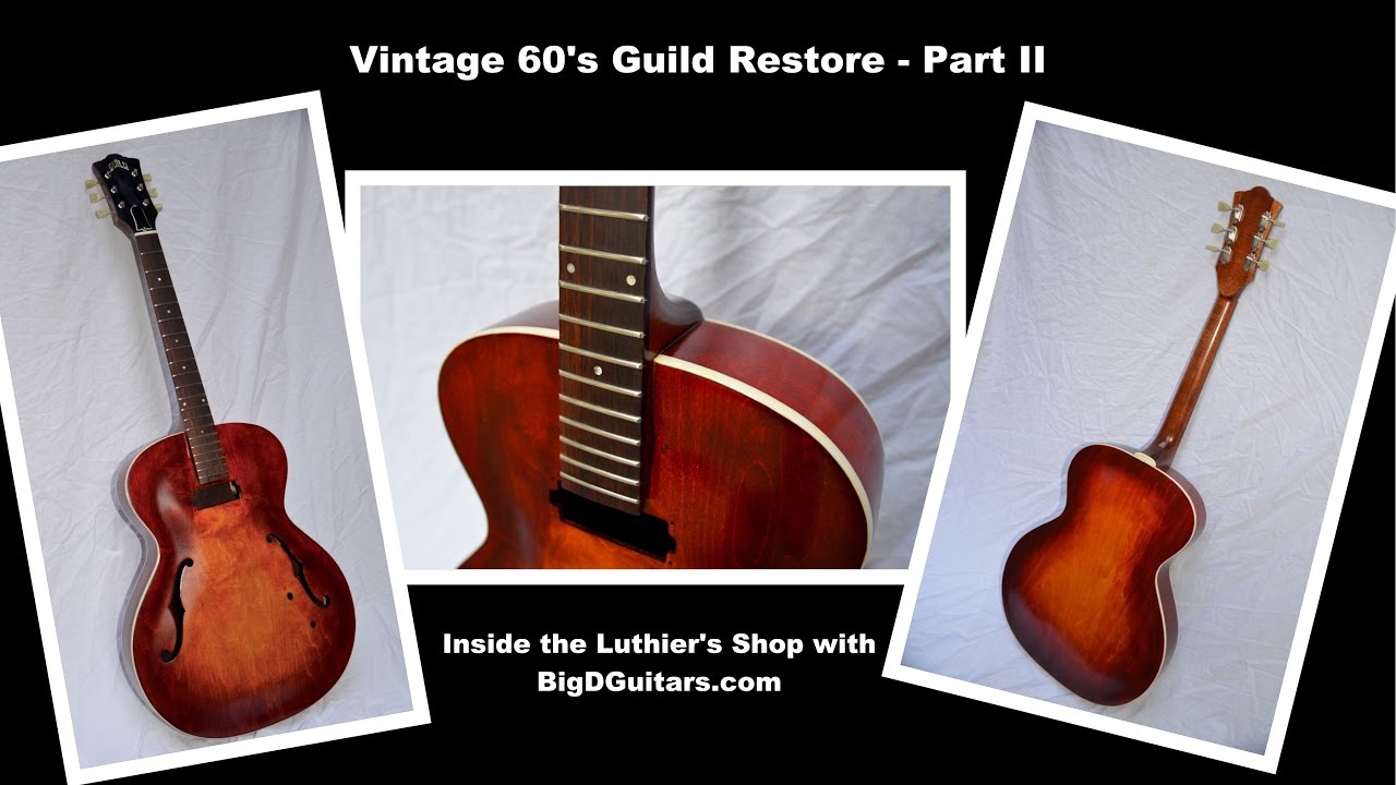Restoring a 60s Vintage Guild Guitar - Part II with BigDGuitars