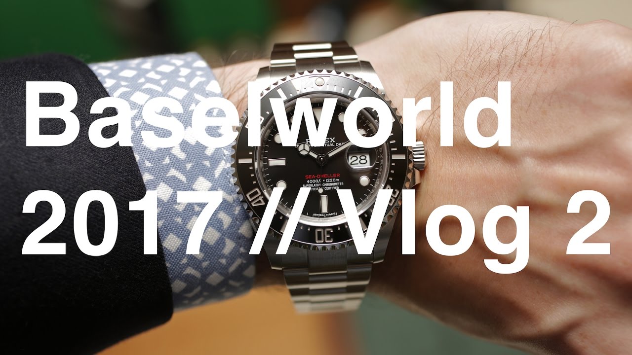 ABTW Baselworld 2017 Vlog #2 | aBlogtoWatch