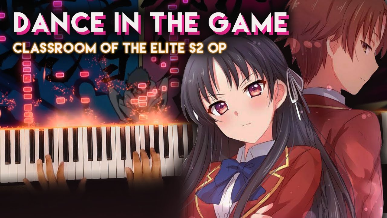 Classroom of the Elite Season 2 OP - Dance in the Game Piano (+MIDI)