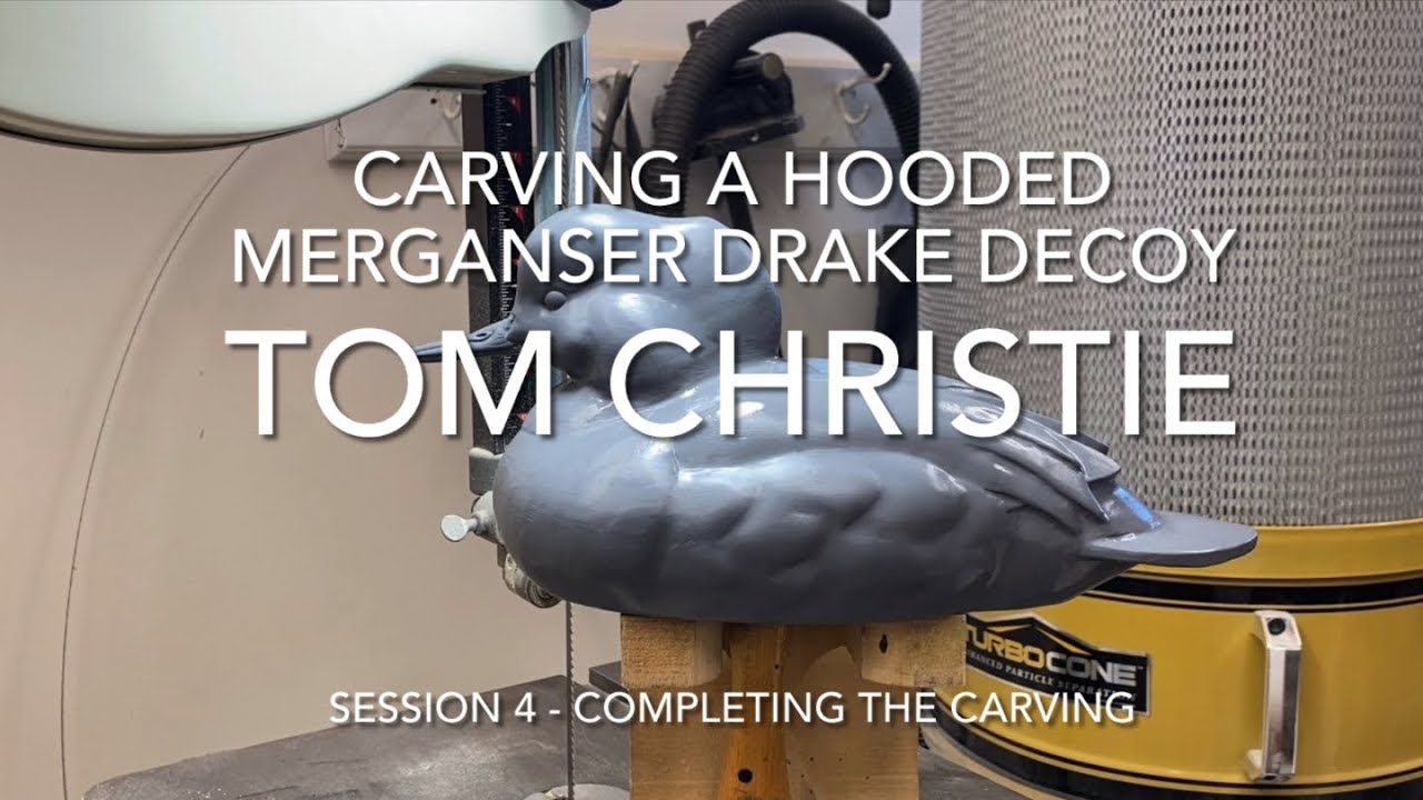 Carving a Hooded Merganser Drake Decoy Session 4 - Completing the Carving