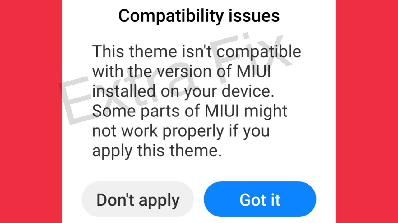 Redmi || Fix Compatibility issues Theme isn't compatible with the version of MIUI Installed Problem