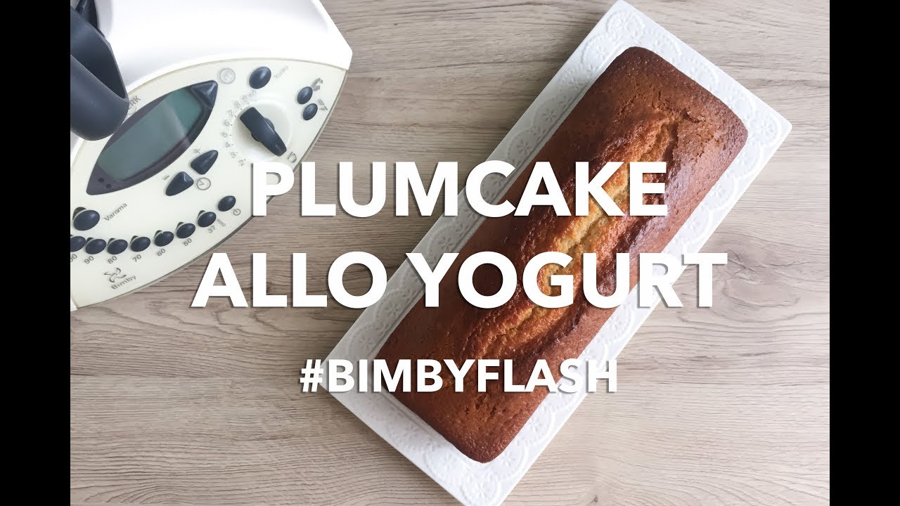 Plumcake allo yogurt Bimby