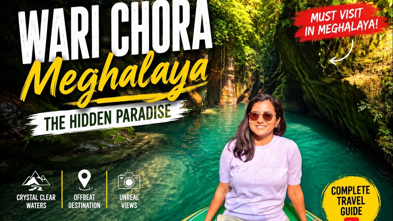Wari Chora Meghalaya | India’s Hidden Canyon You’ve Never Seen