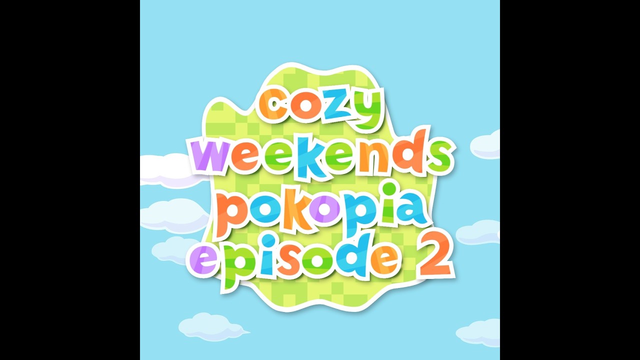 Cozy Weekends: Pokopia Ep. 2