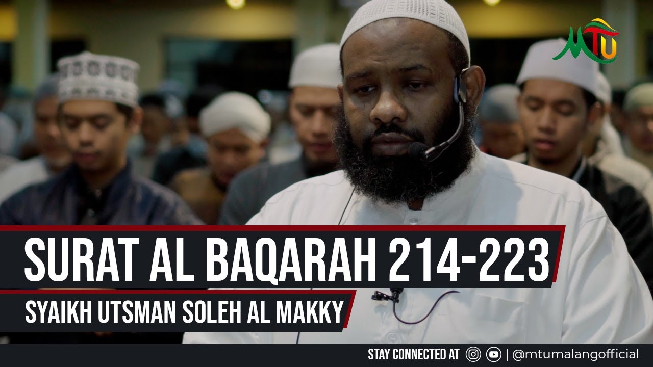 Surat Al Baqarah 214-223 - Syaikh Utsman Soleh Al Makky