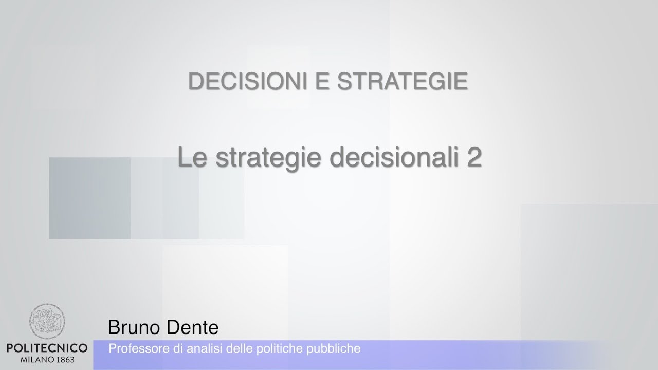 Dente - 11 - Le strategie decisionali 2