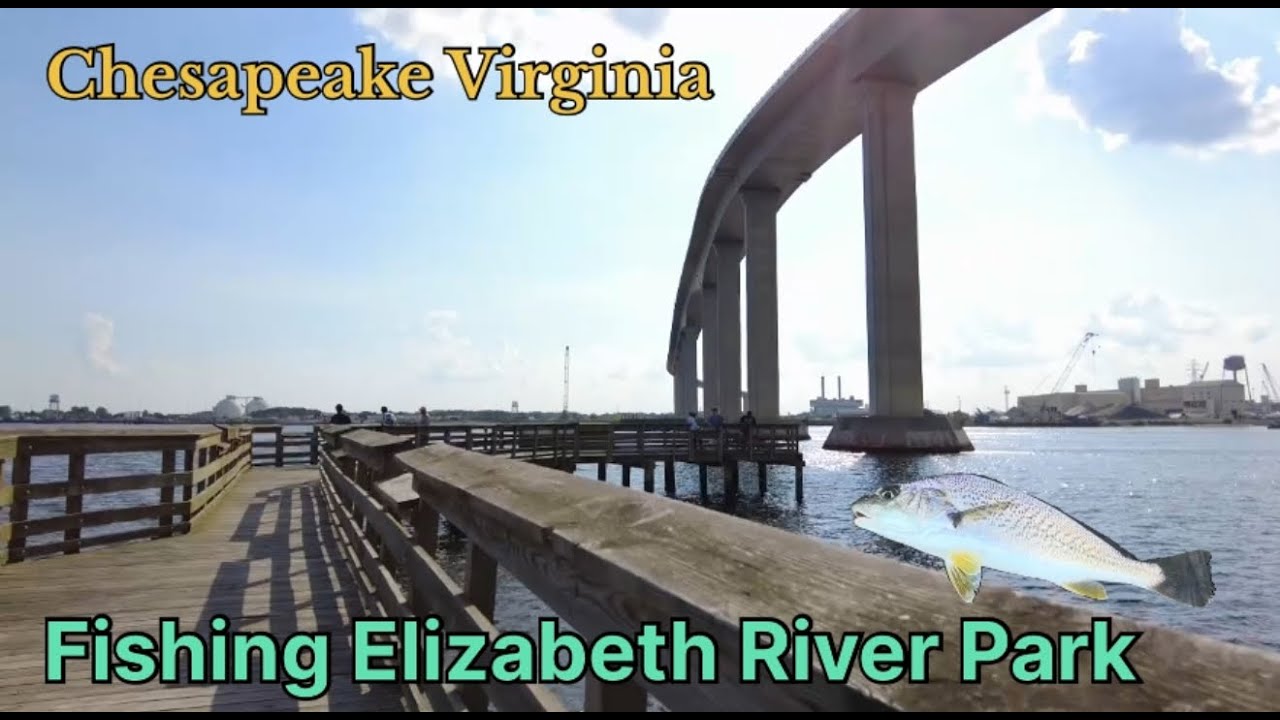 Checking out Elizabeth River Park in Chesapeake Virginia ~ FISHING PIER with Beautiful Scenery