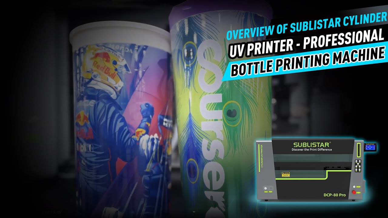 Overview of SUBLISTAR Cylinder UV Printer - Professional Bottle Printing Machine