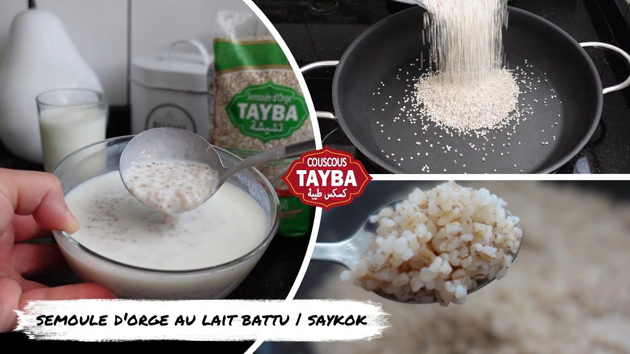 Semoule d'orge au lait battu | Saykok