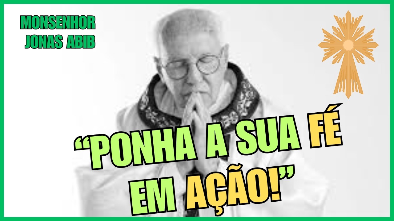 Ponha a sua Fé em Ação!