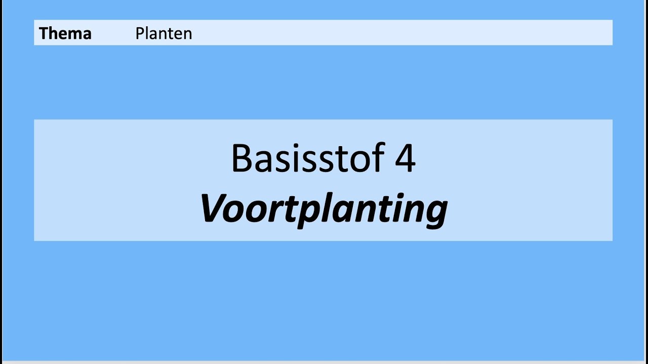 VMBO 4 | Planten | Basisstof 4. Voortplanting | 8e editie