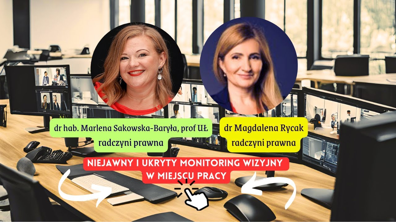Niejawny i ukryty monitoring wizyjny w miejscu pracy - rozmowa z Magdaleną Rycak