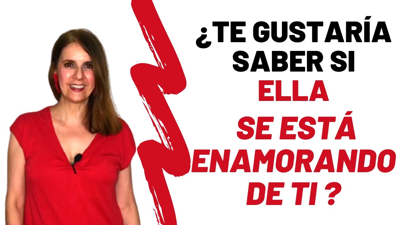 5 Claves para saber si una MUJER se  está ENAMORANDO de MI