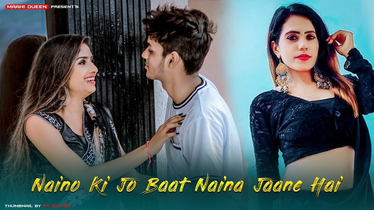 Naino Ki Jo Baat Naina Jaane hai | One Side Love Story | Female Version | Ft. Maahi Queen & Aryan