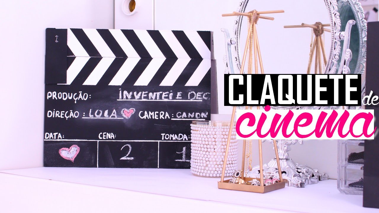 DIY: COMO MONTAR UMA CLAQUETE DE CINEMA EM CASA, POR MENOS DE 20 REAIS| Por Lorena Lima